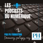 Les podcasts du numérique - By PH Formation Un clavier avec le titre du podcast